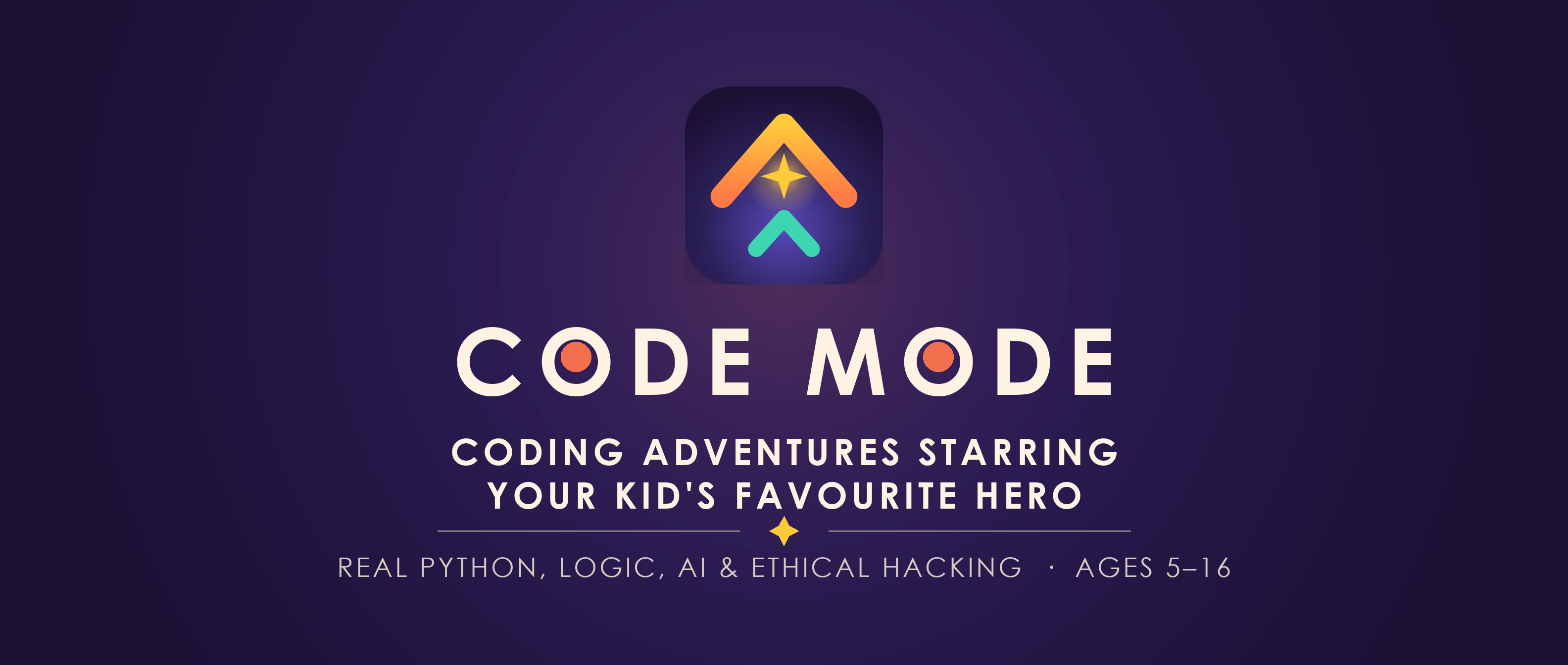 Code Mode — coding adventures starring your kid's favourite hero. Real Python, logic, AI and ethical hacking for ages 5 to 16.
