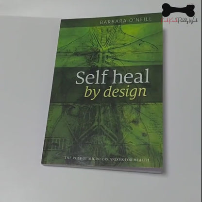 Barbara O'Neill Self Heal By Design The Role of Micro-Organisms for Health